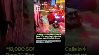 Drowned in Negligence? Bengaluru's Infrastructure Exposed Again After Rain Chaos.