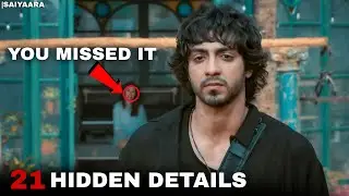 I Found 21 Hidden Details in SAIYAARA (Full Movie)