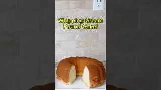 Whipping Cream Pound Cake!