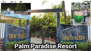 Palm Paradise Resort Badlapur | Best Resort in Badlapur | बदलापूर रिसॉर्ट