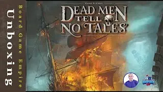 Dead Men Tell No Tales Unboxing - Renegade Game Studio