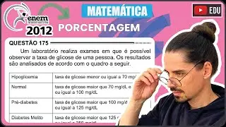 [ENEM 2012] 175 📘 PORCENTAGEM Um laboratório realiza exames em que é possível observar a taxa de