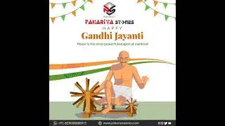 Happy Gandhi Jayanti- Pahariya Stones