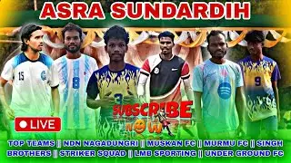 🔴LIVE // ASRA SUNDARDIH FOOTBALL TOURNAMENT 2026 // 19.02.2026 //