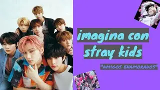 Imagina con stray kids 
