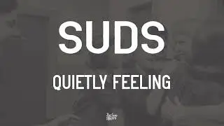 SUDS - Quietly feeling