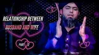 Relationship Between Husband And Wife 💕PART 2