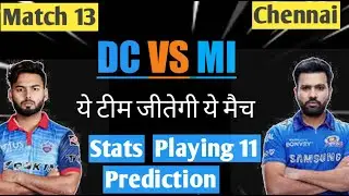 IPL 2021 - DC VS MI Playing 11 & Prediction | Match 13 | DC vs MI Preview | Cricket Talks