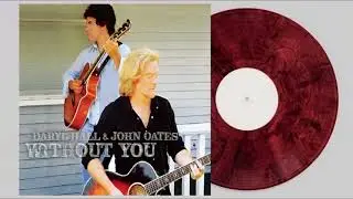 Daryl Hall & John Oates - Without You (Remastered)
