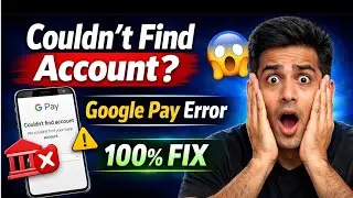 Google pay Mein could not find account kaise Sahi Karen 2026 Mein new update 