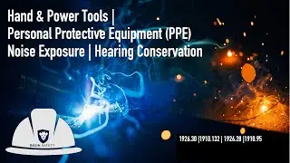 Basin Safety   Hand & Power Tools | PPE | Hearing Conservation