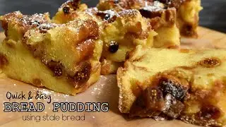 QUICK AND EASY BREAD PUDDING - USING STALE BREAD || WHAT TO DO WITH YOUR STALE BREAD || #bitesofyum