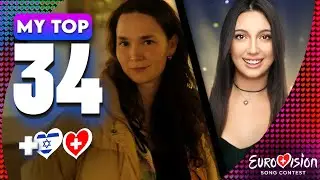 Eurovision 2025 | My Top 34 (So Far) +🇮🇱🇨🇭 | 🇲🇪 Revamp