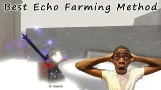 The BEST Echo Farming Method In Deepwoken
