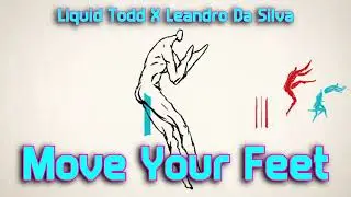Liquid Todd x Leandro Da Silva - Move Your Feet
