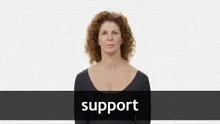How to pronounce SUPPORT in American English