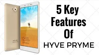 5 ключевых особенностей Hyve Pryme, которые вам стоит знать | Гаджеты для использования