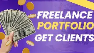 No Experience? No Problem! Build a Freelance Portfolio That Gets Clients