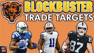 Chicago Bears BLOCKBUSTER TRADE Targets Before 2025 NFL Free Agency