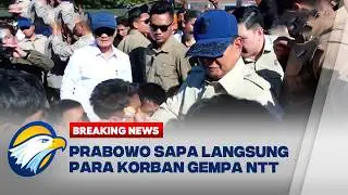 BREAKING NEWS - Presiden Prabowo Sapa Langsung Para Pengungsi Gempa NTT
