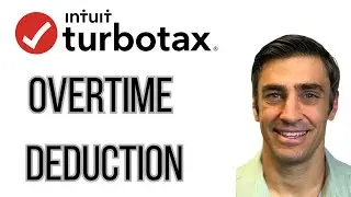 How to Claim Overtime Tax Deduction TurboTax Online