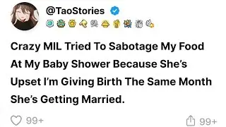 Crazy MIL Tried To Sabotage My Food At My Baby Shower
