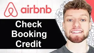 How To Check AirBnb Booking Credit After Cancelling (Step By Step)