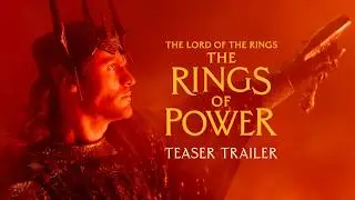 The Lord of The Rings: The Rings of Power - Official Teaser Trailer | Prime Video