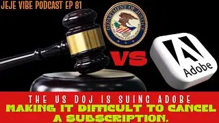 Adobe Under Fire: Privacy Nightmares, Dark Patterns, and Lawsuits | JEJE VIBE EP 81