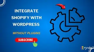 How to Integrate Shopify with WordPress Without Plugins