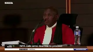 NPA calls for arms deal trial to proceed