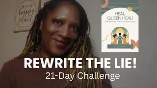 Rewrite the Lie | A Restorative Writing Practice from Heal Queen, Heal!🖊