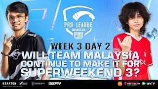[EN] 2021 PMPL SEA Championship W3D2 | S4 | Will Team Malaysia continue to make for Super Weekend 3?