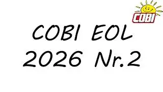 COBI EOL 2026 Nr. 2 &bull; Diese Sets verlassen das COBI Sortiment