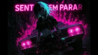 SENTO SEM PARAR - Super Slowed [PHONK]