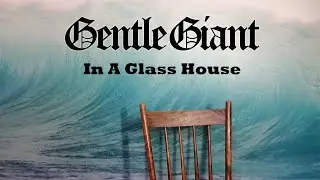 Gentle Giant - In A Glass House - Bass Cover [60fps]