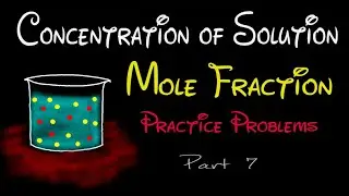 Mole fraction | Solutions | Basic Principles of Chemistry | CBSE | ISC Class 12 | NEET | JEE