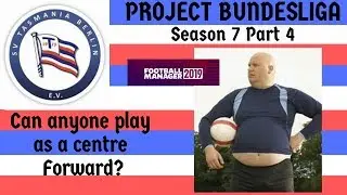 Germany's worst team - Part 76 - SV Tasmania Berlin - Football Manager 2019 - FM19