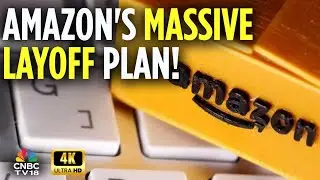 Amazon планирует сократить до 30 000 рабочих мест | План увольнений Amazon | Видео 4K | N18G