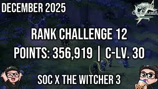 Rank Challenge 12 - Collection Lv. 30 (Points: 356,919) | Sword of Convallaria X The Witcher 3