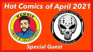 Hottest Comic Books of April 2021: Comic Book Investing, Advice, News