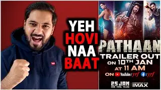 Pathaan Trailer Poster Reaction | Pathaan Official Trailer Announcement | Pathaan Trailer Update