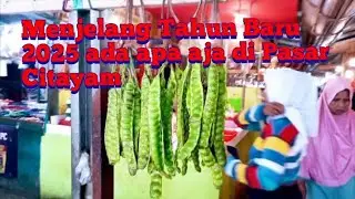 Pasar Rakyat Citayam Menjelang Tahun Baru 2025