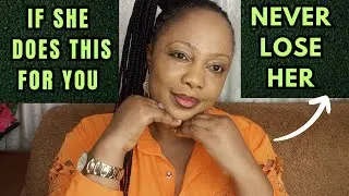 Never lose a partner who does these 4 things for you.....| MEN PAY ATTENTION