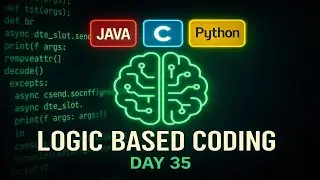 Logic Oriented Coding Day-35 | C, Java, Python Explained in Telugu | technicaltopics Live