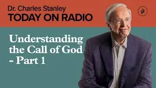 Understanding the Call of God - Part 1