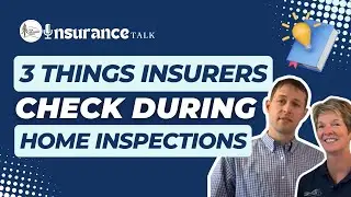 Top 3 Tips for Insurance Home Inspections & What Inspectors Look for to Evaluate Your Home