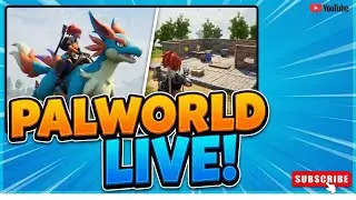 🏹 Playing Palworld LIVE &ndash; Catching Legendary Pals & Exploring the World!