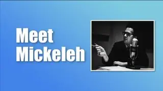 Meet Mickeleh