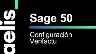 C&oacute;mo CONFIGURAR VERIFACTU en Sage 50 paso a paso | Curso Sage 50